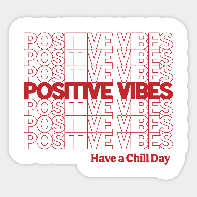 Positive Vibes and a Chill Day Sticker by Annelie